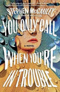 You Only Call When You'Re In Trouble - MPHOnline.com