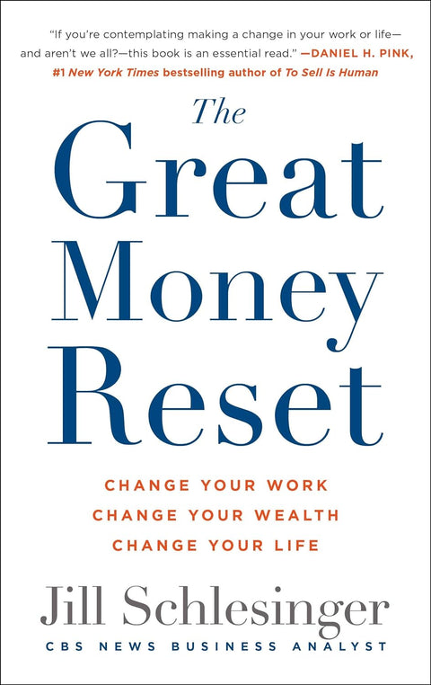 The Great Money Reset : Change Your Work, Change Your Wealth, Change Your Life - MPHOnline.com