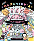 Mangatopia: Tiny Kawaii: A Spectacularly Adorable Coloring Book of Anime and Manga - MPHOnline.com