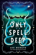 Only Spell Deep - MPHOnline.com