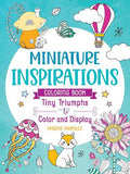 Miniature Inspirations Coloring Book: Tiny Triumphs - MPHOnline.com