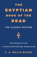 The Egyptian Book of the Dead: The Classic Edition - MPHOnline.com