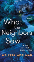 What The Neighbors Saw - MPHOnline.com
