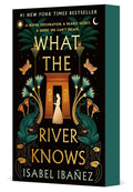 WHAT THE RIVER KNOWS: a lush, immersive historical fantasy set in Egypt filled with adventure, a rivals-to-lovers romance, and a dangerous race... now in special edition paperback! Get it at MPHOnline.com.