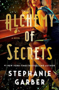 A student delves into a hidden world of magic to find an arcane object that may prevent her untimely demise. But everyone in this world has secrets to guard, and figuring out who to trust is difficult in ALCHEMY OF SECRETS by Stephanie Garber, now at MPHOnline.com.