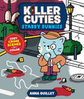 Killer Cuties: Stabby Bunnies: Cozy Crime Scenes to Color - MPHOnline.com