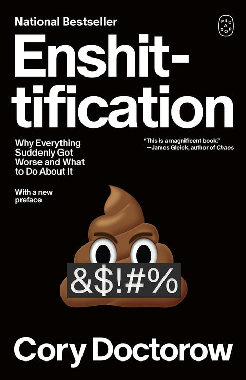 Enshittification: Why Everything Suddenly Got Worse and What to Do about It - MPHOnline.com