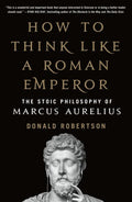 How To Think Like A Roman Emperor /T - MPHOnline.com