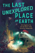 The Last Unexplored Place On Earth - MPHOnline.com