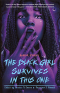 The Black Girl Survives in This One - MPHOnline.com