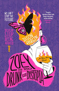 Zoey is Too Drunk for this Dystopia - MPHOnline.com
