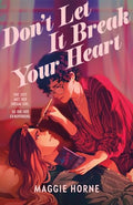 Don't Let It Break Your Heart - MPHOnline.com