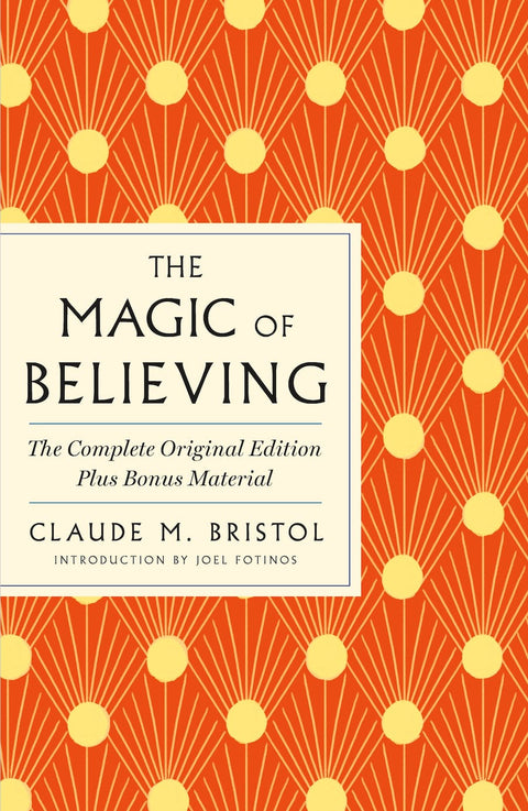 The Magic of Believing: The Complete Original Edition - MPHOnline.com