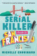 The Serial Killer Guide to San Francisco - MPHOnline.com