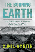 The Burning Earth: An Environmental History of the Last 500 Years - MPHOnline.com