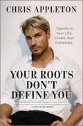 Your Roots Don't Define You - MPHOnline.com