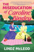 Austentatious #02: The Miseducation of Caroline Bingley - MPHOnline.com