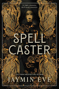From bestselling author Jaymin Eve comes SPELLCASTER, an all-new, intense enemies-to-lovers romantasy that the first in the Weatherstone College dark academia series. Now at MPHOnline.com.