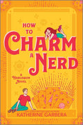 Wicked Sisters #02: How to Charm a Nerd - MPHOnline.com