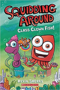 Squidding Around #2: Class Clown Fish - MPHOnline.com