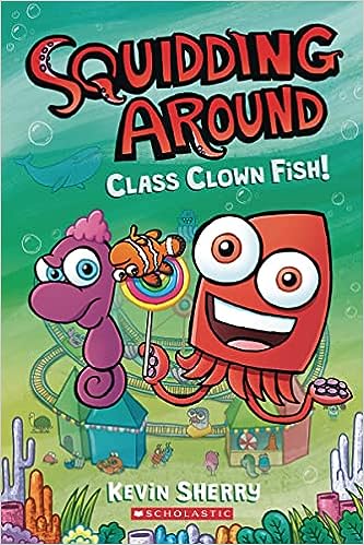 Squidding Around #2: Class Clown Fish - MPHOnline.com