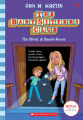 Baby-Sitters Club 09: The Ghost at Dawn's House - MPHOnline.com