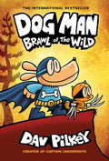 Dog Man #06: Brawl Of The Wild - MPHOnline.com