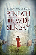 Beneath the Wide Silk Sky - MPHOnline.com