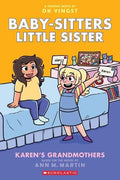 Baby-Sitters Little Sister Graphic Novel #09: Karen's Grandmothers - MPHOnline.com