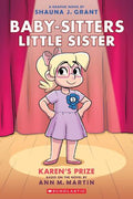 Baby-Sitters Little Sister Graphic Novel #10: Karen's Prize - MPHOnline.com