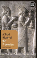 A Short History Of The Phoenicians - MPHOnline.com