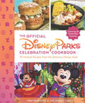 The Official Disney Parks Celebration Cookbook (Delicious Disney) - MPHOnline.com