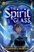 Best-selling author Rick Riordan presents THE SPIRIT GLASS, a standalone quest adventure based on Filipino mythology by Roshani Chokshi, author of the best-selling Aru Shah series. Now at MPHOnline.com.