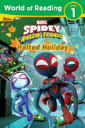 Halted Holiday (Spidey and His Amazing Friends) (WOR L1) - MPHOnline.com