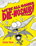 We're All Gonna Die-nosaur! #01 - MPHOnline.com