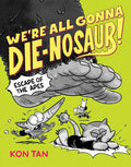 We're All Gonna Die-nosaur! #02: Escape of the Apes - MPHOnline.com