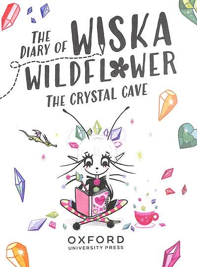 The Diary of Wiska Wildflower #02: The Crystal Cave - MPHOnline.com