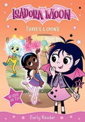 Isadora Moon TVTI: Three's a Crowd - MPHOnline.com