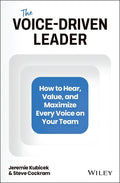 The Voice-Driven Leader - How to Hear, Value, and Maximize Every Voice On Your Team - MPHOnline.com