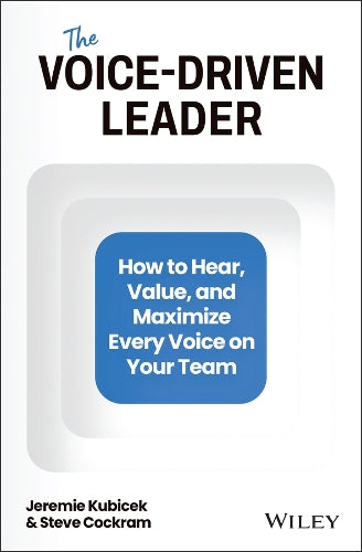 The Voice-Driven Leader - How to Hear, Value, and Maximize Every Voice On Your Team - MPHOnline.com