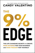 The 9% Edge: The Life-Changing Secrets of How to Make More Revenue for Your Business and Create More Freedom for Yourself - MPHOnline.com