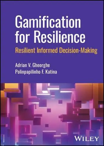 Gamification for Resilience: Resilient Informed Decision Making - MPHOnline.com