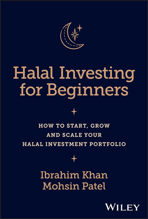 Halal Investing for Beginners: How to Start, Grow and Scale Your Halal Investment Portfolio - MPHOnline.com