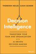 Decision Intelligence - Transform Your Team & Organization With AI Driven Decision Making - MPHOnline.com