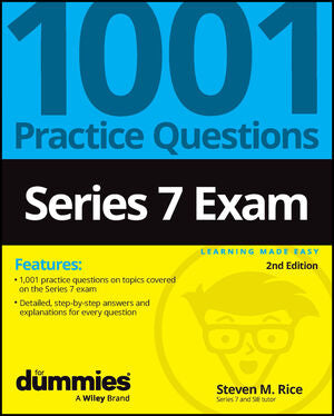 Series 7 Exam: 1001 Practice Questions For Dummies, 2nd Edition - MPHOnline.com