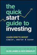 The Quick-Start Guide To Investing: Learn How To Invest Simpler, Smarter And Sooner - MPHOnline.com