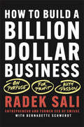 How To Build A Billion Dollar Business: On Purpose For Profit With Passion - MPHOnline.com