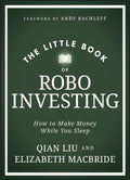 The Little Book Of Robo Investing: How To Make Money While You Sleep - MPHOnline.com