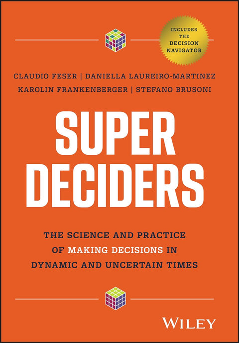 Super Decisions The Neuroscience Of Making Decisions In Dynamic & Uncertain Times - MPHOnline.com