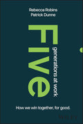 Five Generations at Work: How We Win Together, for Good - MPHOnline.com